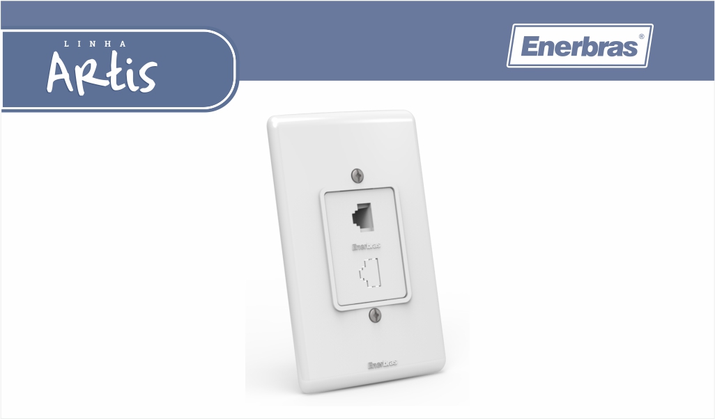 ENERBRAS ARTIS TOM P/SIST RJ11 BR