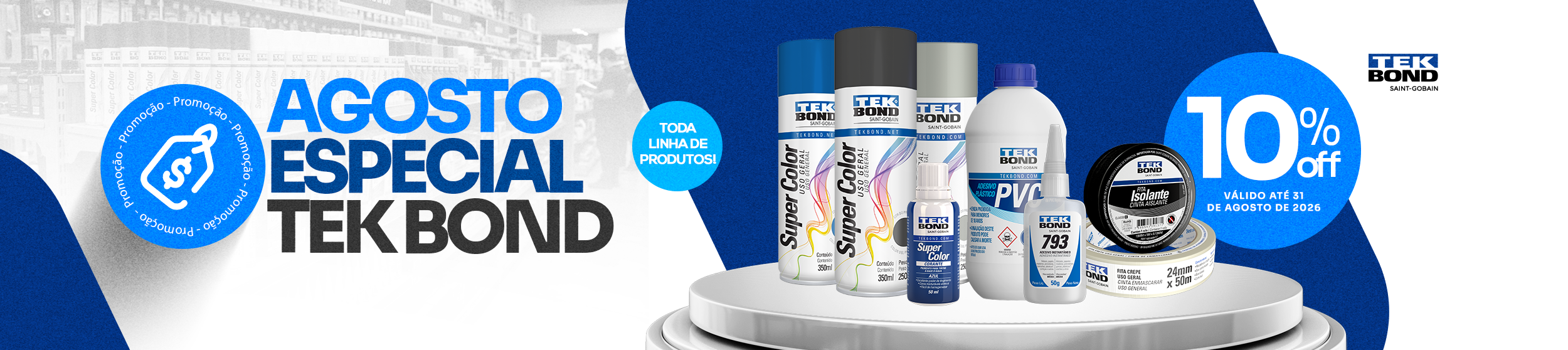 PROMOÇÃO - AGOSTO - TEKBOND