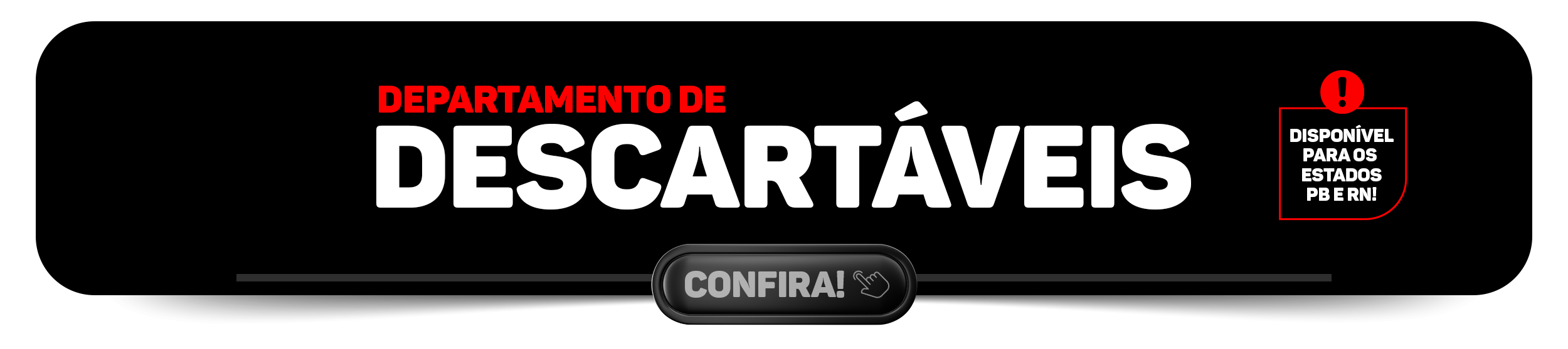 VITRINE - PRODUTOS DESCARTÁVEIS 