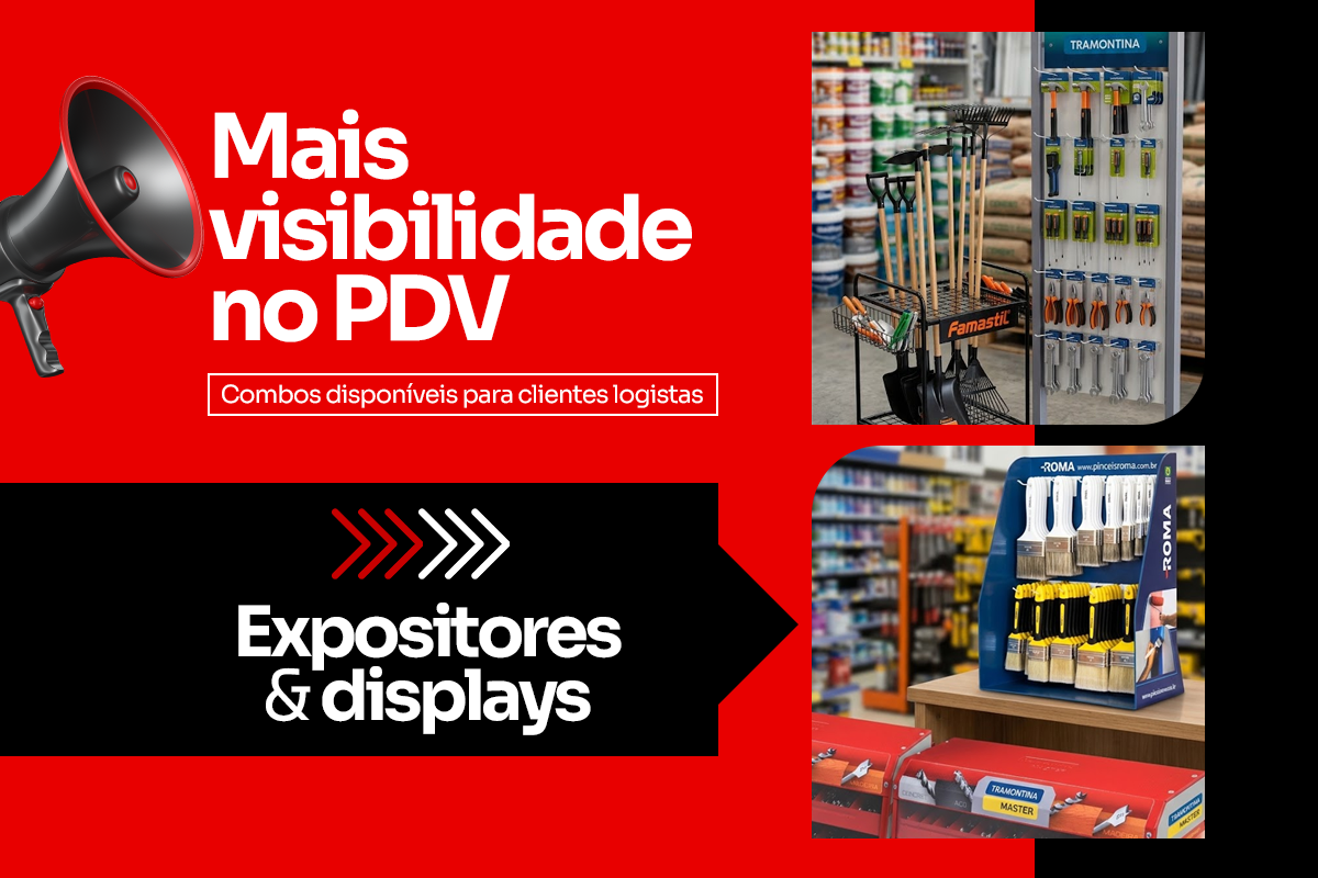 CAMPANHA - MAIS VISIBILIDADE NO PDV - EXPOSITORES
