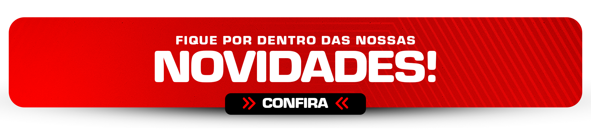 VITRINE - NOVIDADES